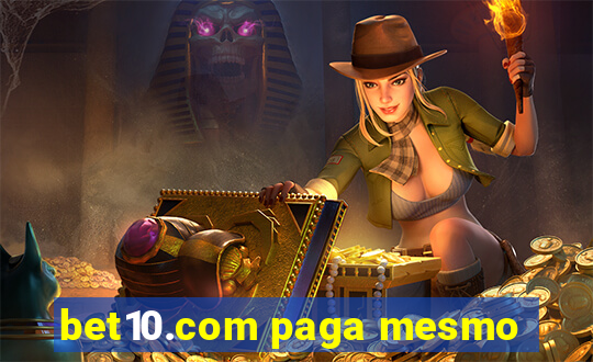 bet10.com paga mesmo